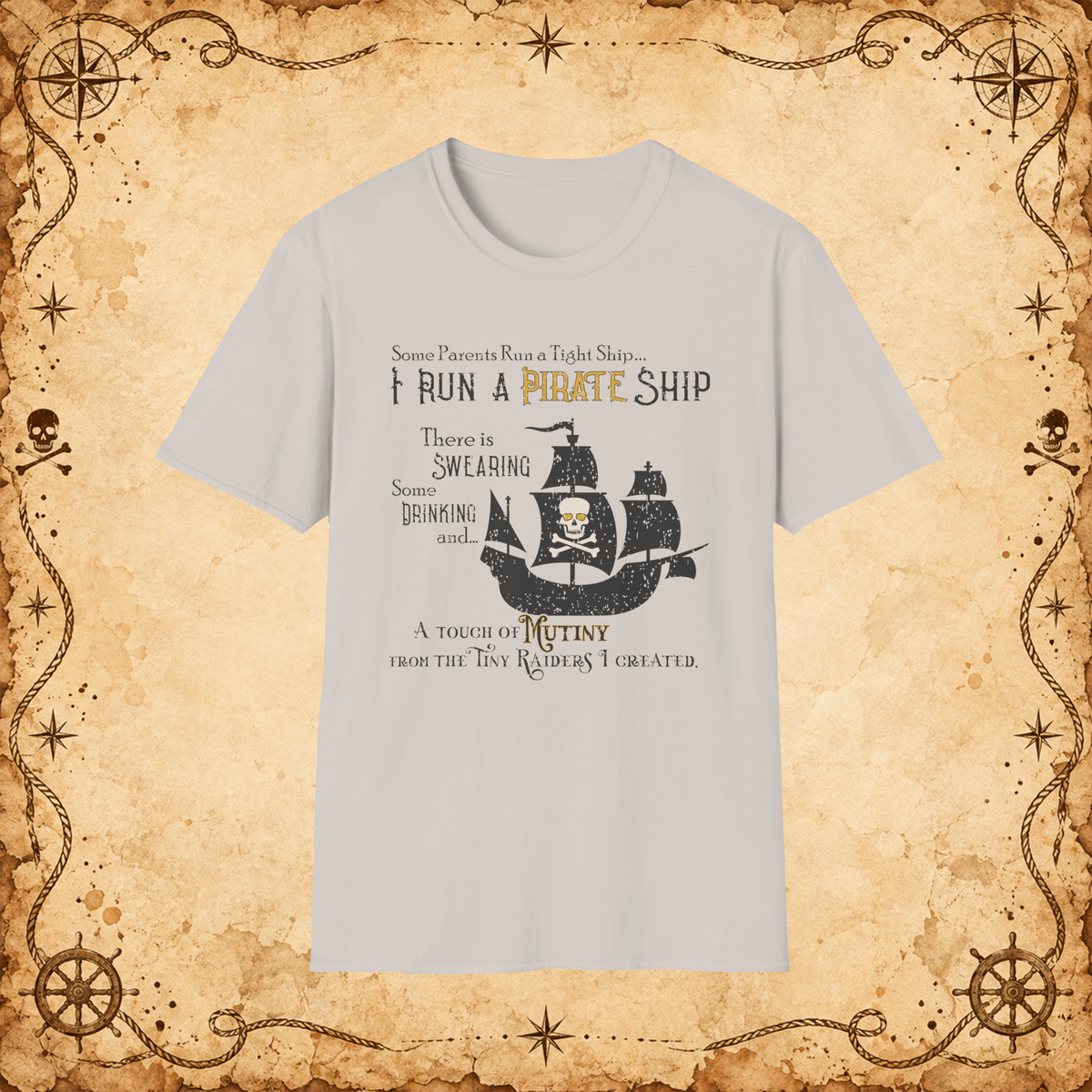 Pirate Ship parenting humor graphic T-shirt in Ice Grey, front view