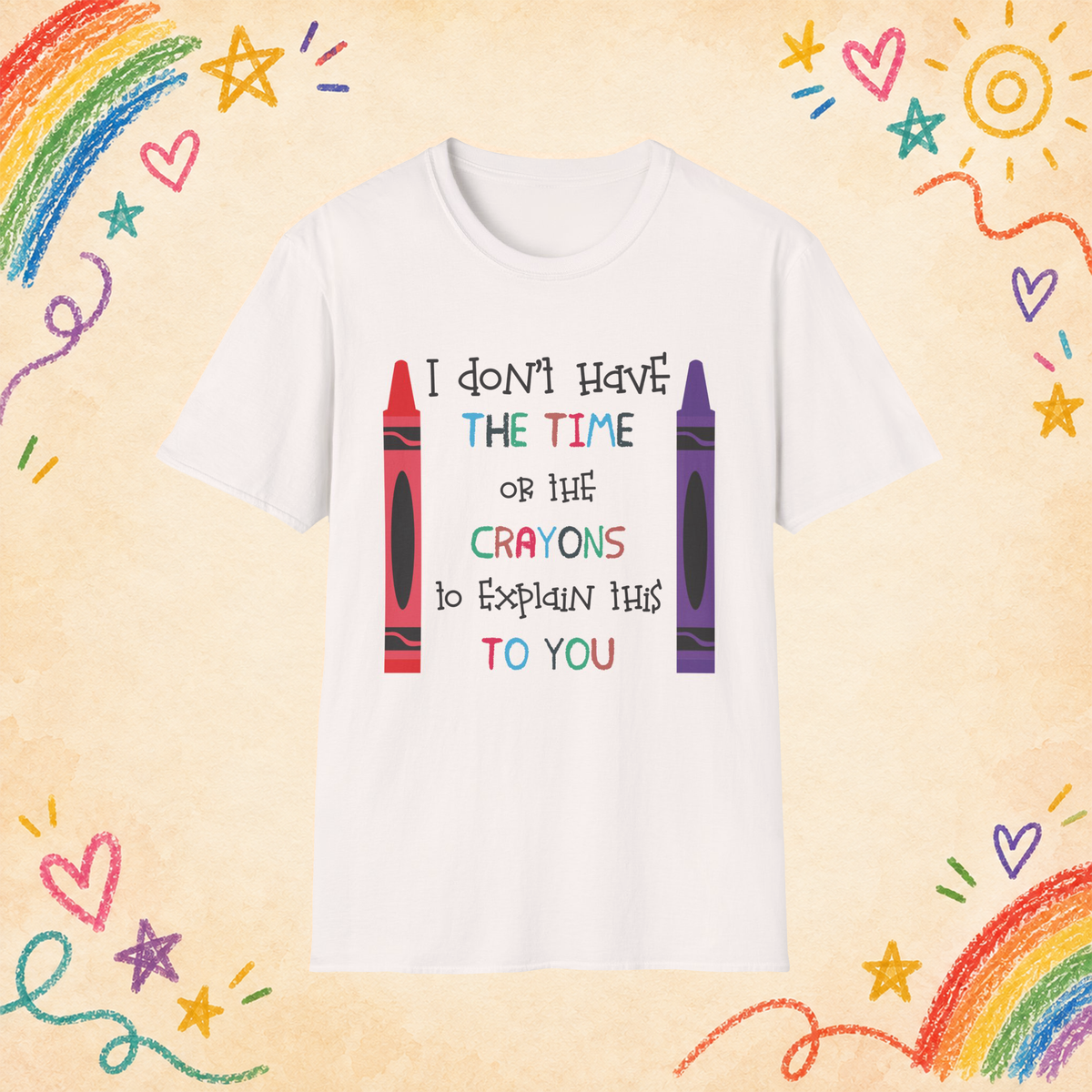 I Don't Have the Time or the Crayons graphic T-shirt in White, front view