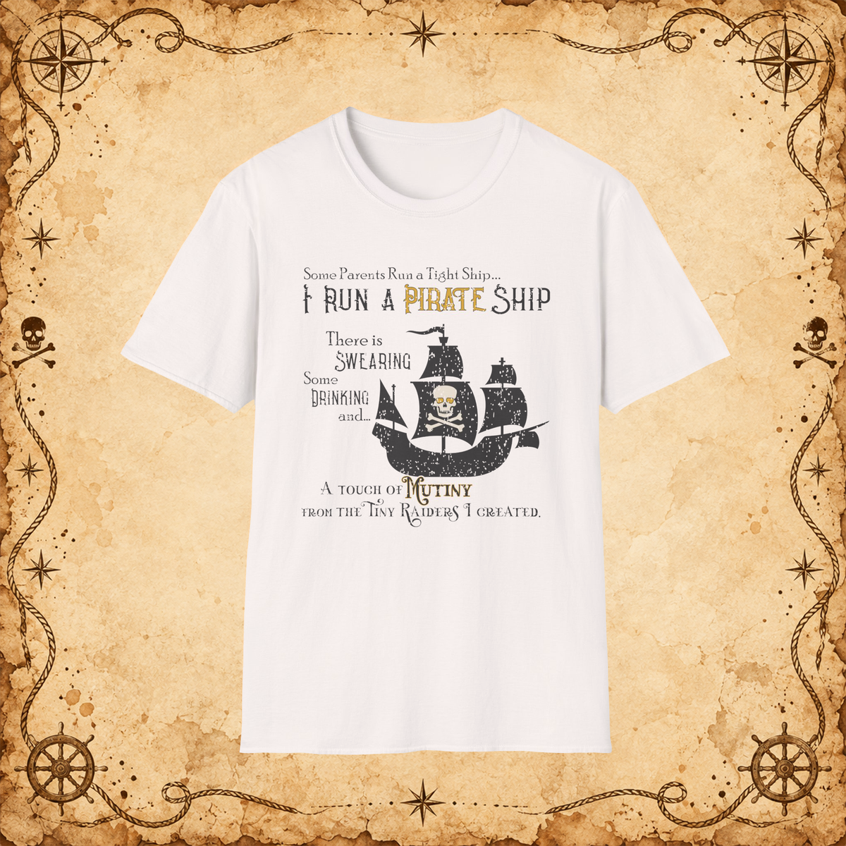 Pirate Ship parenting humor graphic T-shirt in White, front view