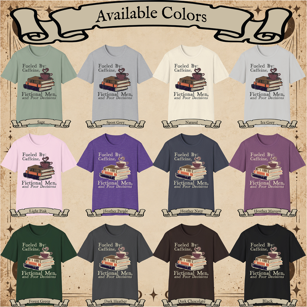 Available color chart showing the 12 colors of the Fueled by Caffeine, Fictional Men and Poor Decisions T-shirt