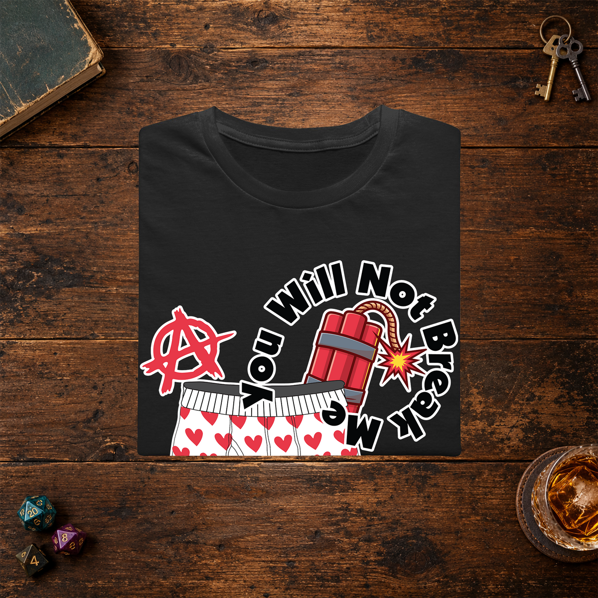 You Will Not Break Me folded shirt mockup
